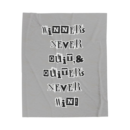 Winners Never Quit Velveteen Plush Blanket 💯🔥