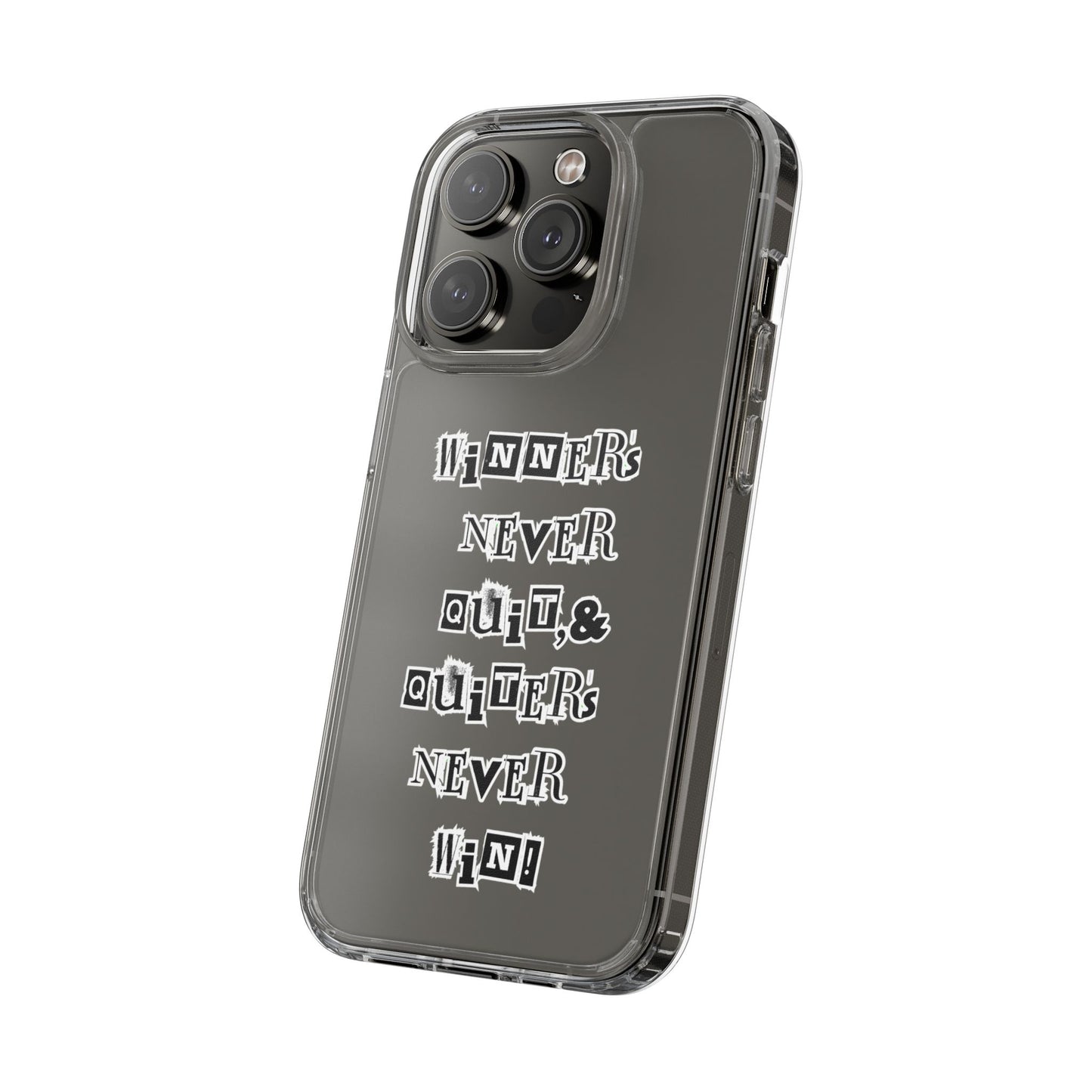 Clear Phone Case – “Winners Never Quit” Edition 💪✨