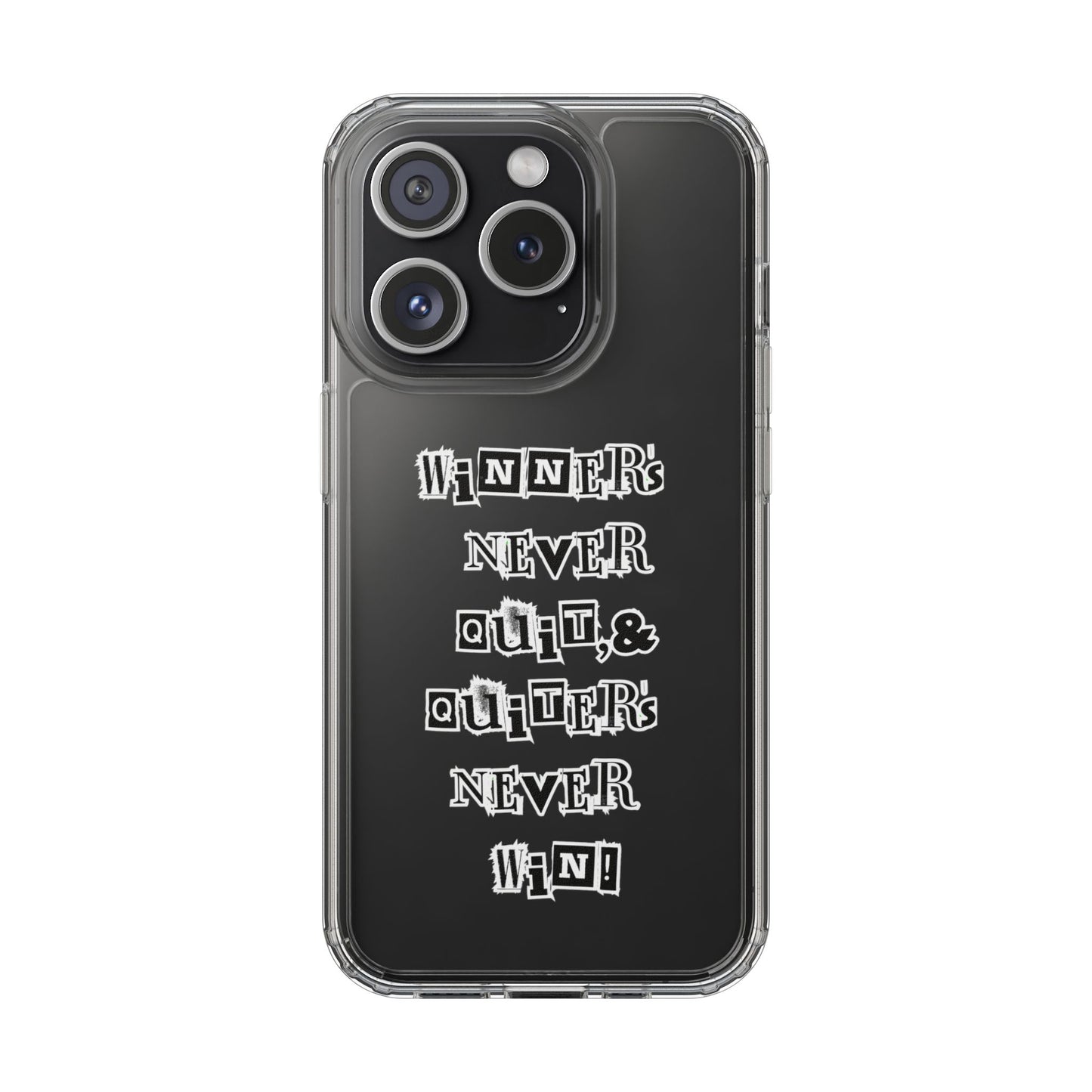 Clear Phone Case – “Winners Never Quit” Edition 💪✨