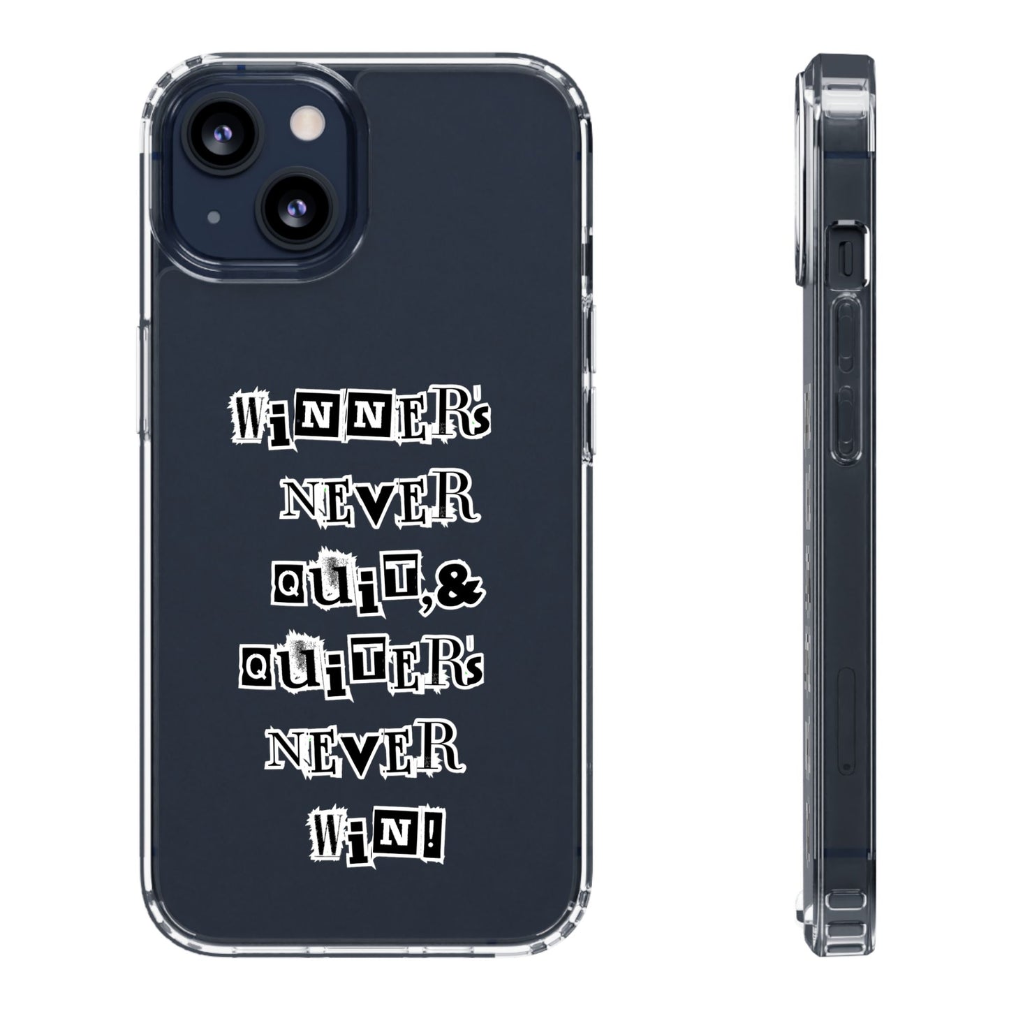 Clear Phone Case – “Winners Never Quit” Edition 💪✨