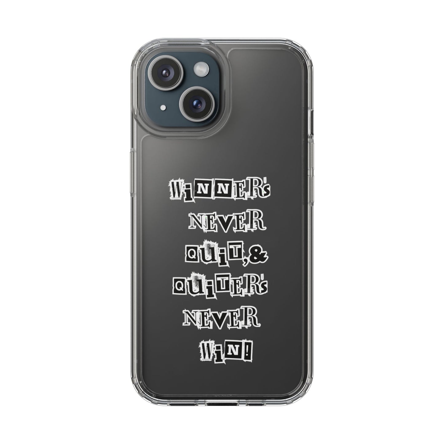Clear Phone Case – “Winners Never Quit” Edition 💪✨