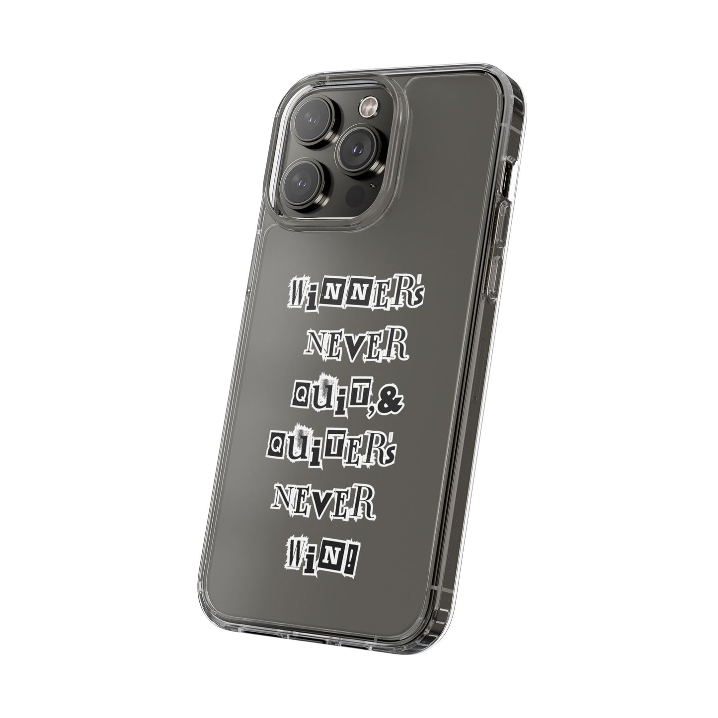 Clear Phone Case – “Winners Never Quit” Edition 💪✨