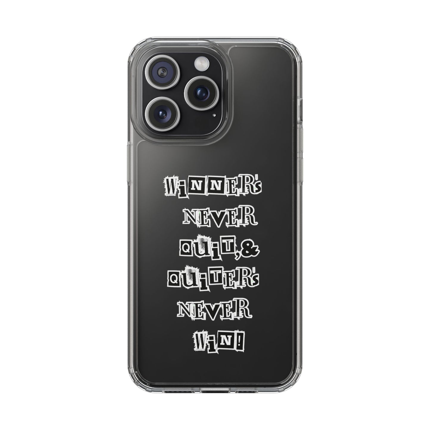 Clear Phone Case – “Winners Never Quit” Edition 💪✨