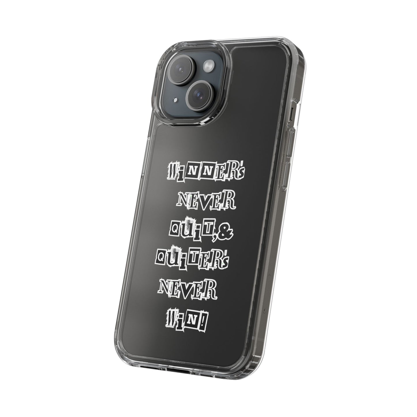 Clear Phone Case – “Winners Never Quit” Edition 💪✨