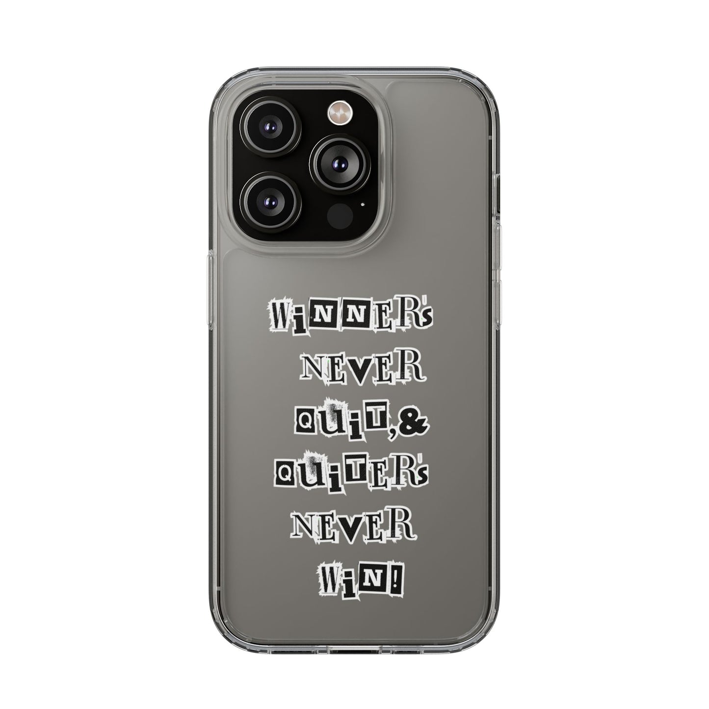 Clear Phone Case – “Winners Never Quit” Edition 💪✨