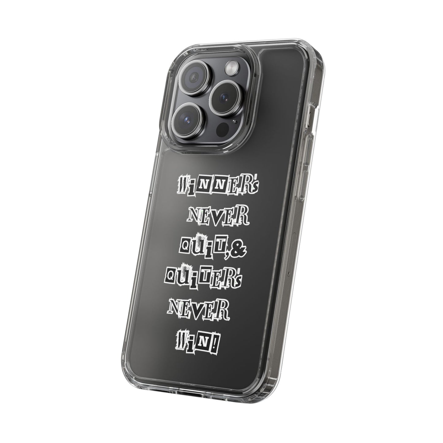 Clear Phone Case – “Winners Never Quit” Edition 💪✨
