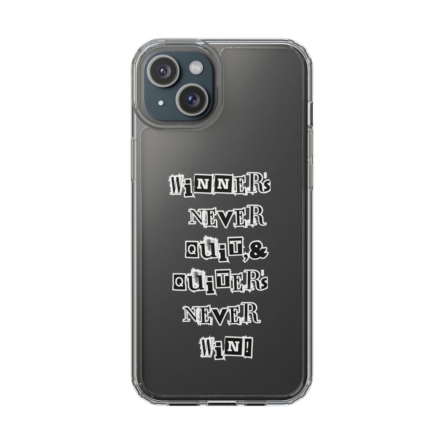 Clear Phone Case – “Winners Never Quit” Edition 💪✨