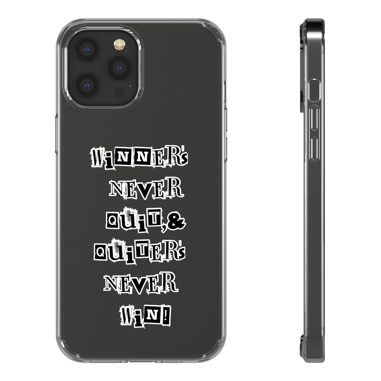 Clear Phone Case – “Winners Never Quit” Edition 💪✨
