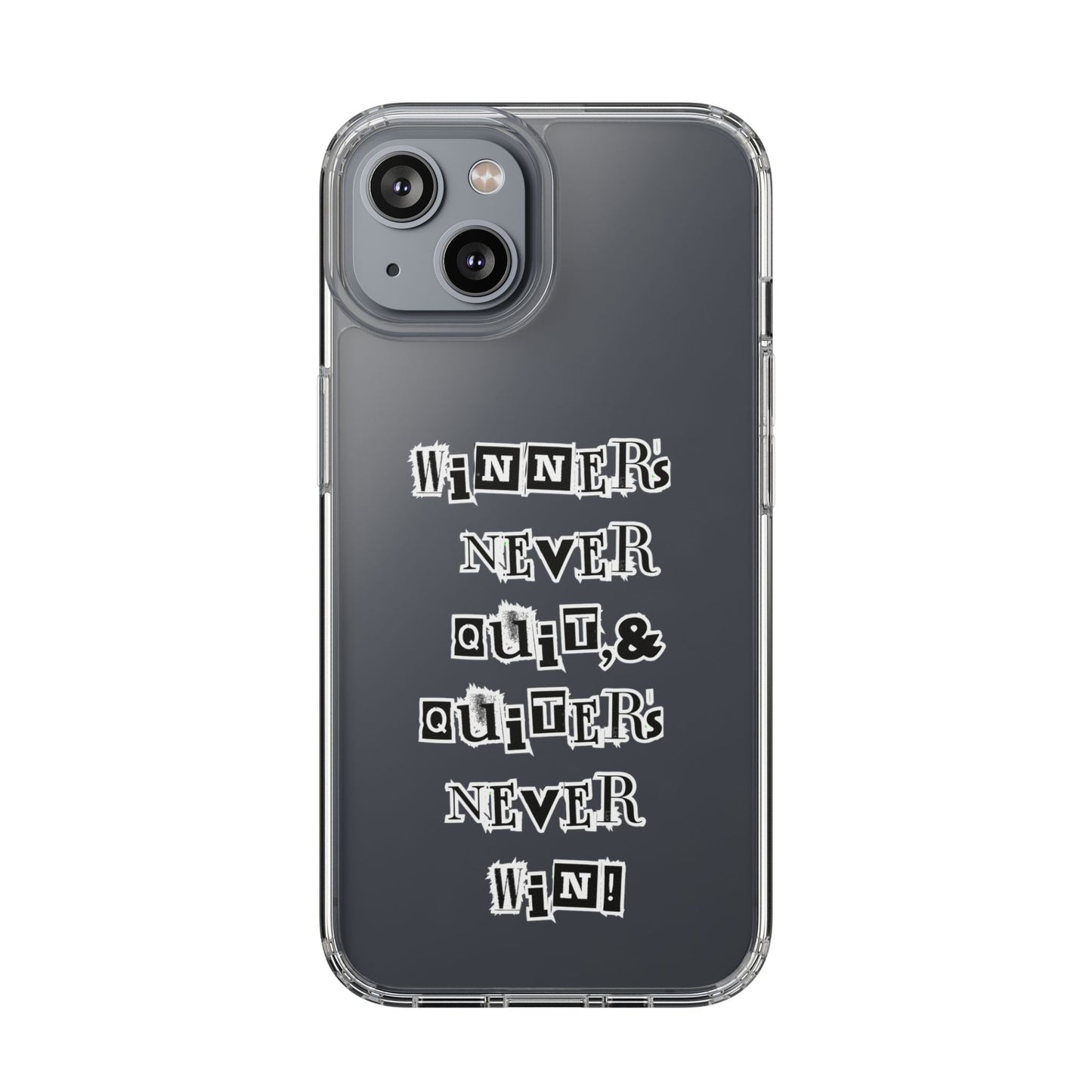Clear Phone Case – “Winners Never Quit” Edition 💪✨